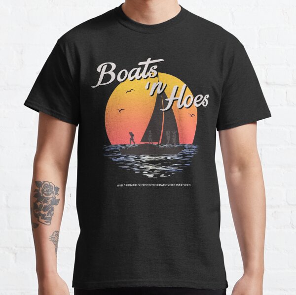 Boats n Hoes, World Premiere Of Prestige Worldwide's First Music Video, Step Brothers - First Word In Entertainment Classic T-Shirt