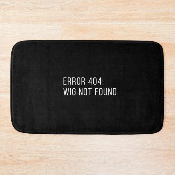 Item preview, error 404 wig not found designed and sold by MrDesign93.
