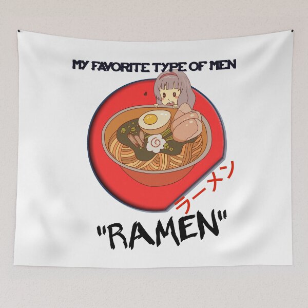 Item preview, MY FAVORITE TYPE OF MEN RAMEN, Ramen Noodle Otaku Girl Kawaii Funny Food Anime designed and sold by Kribis.