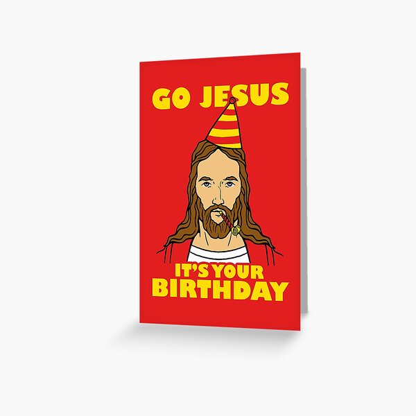 Item preview, Go Jesus It's Your Birthday designed and sold by Yipptee Shirts.