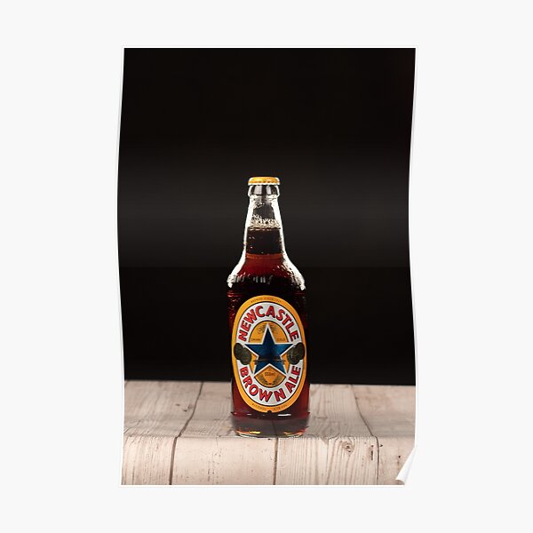 Newcastle Brown Ale Poster By Joshuaspurrier Redbubble