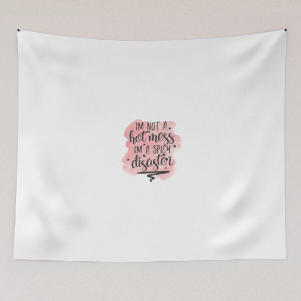 Item preview, I'm Not a Hot Mess I'm a Spicy Disaster designed and sold by mjlee33.