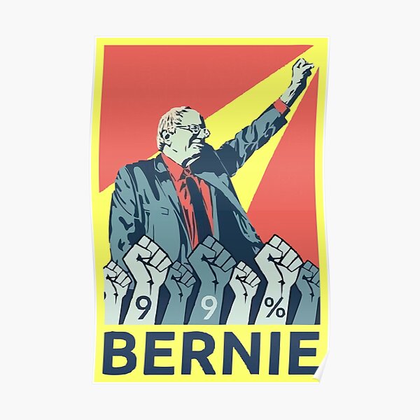 Bernie Sanders 2020 NOT ME US feel the bern Poster