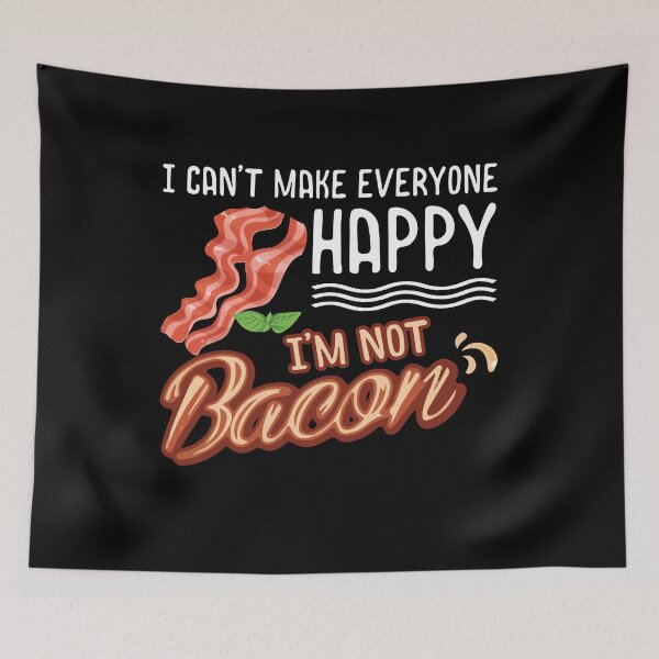 Item preview, I Cant Make Everyone Happy Im Not Bacon - Funny Foodie Lover Gift designed and sold by Dressed For  Duty.