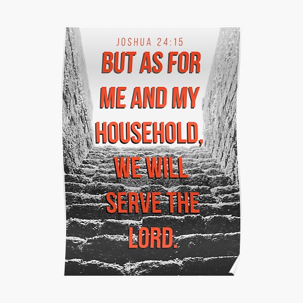 Poster Collection Chretienne Comme Pour Moi Et Ma Famille Nous Servirons Le Seigneur Par Twinklefern Redbubble