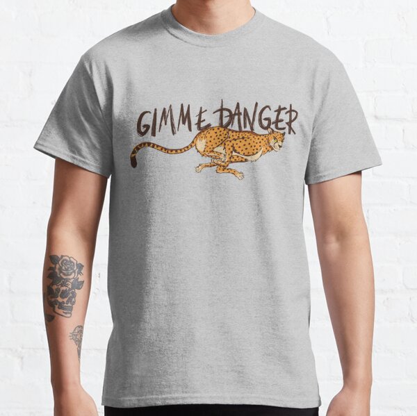 gimme danger shirt