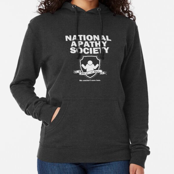 Apathy Sweatshirts Hoodies Redbubble