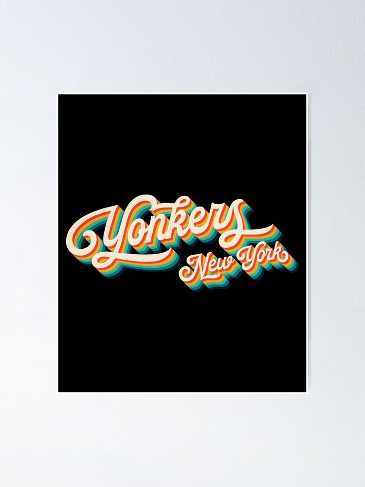 "70s Vintage Retro Yonkers New York Throwback Gift" Poster by ripsydesigns Redbubble