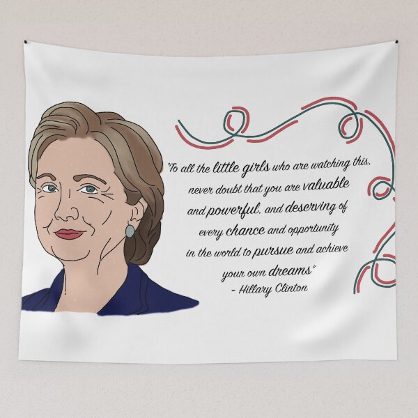 Item preview, Hillary Clinton Quote designed and sold by Blue Kirkpatrick.