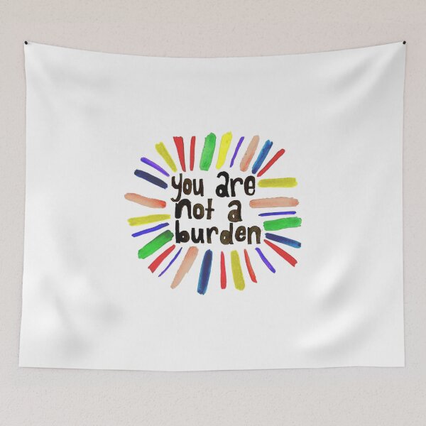 Item preview, You Are Not a Burden designed and sold by DoodleDashCollective.