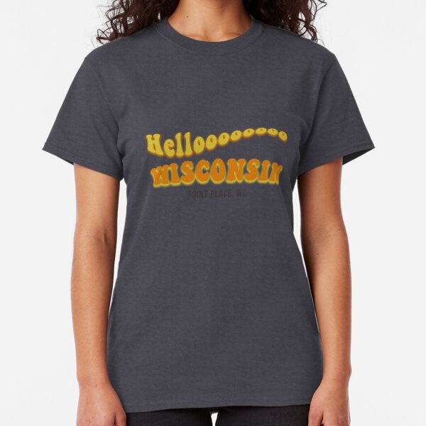 Hello Wisconsin Classic T-Shirt
