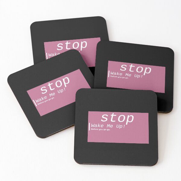 Item preview, stop, wake me up designed and sold by MiraDja.