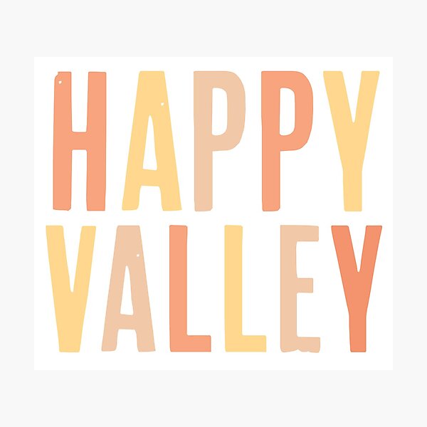 Item preview, Happy Valley  designed and sold by libbygregg.