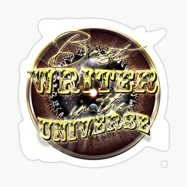 Best WRITER in the Universe Sticker