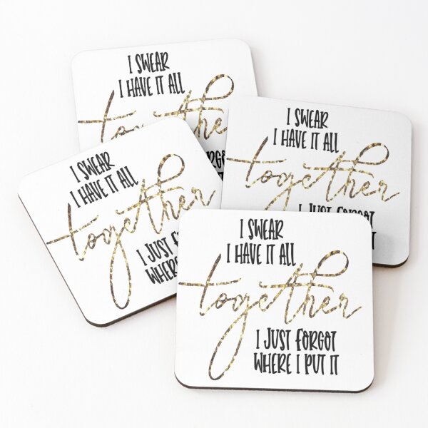 Item preview, I Swear I Have It All Together designed and sold by csw236.