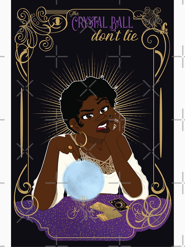 The Crystal Ball Don't Lie by jhennetylerb