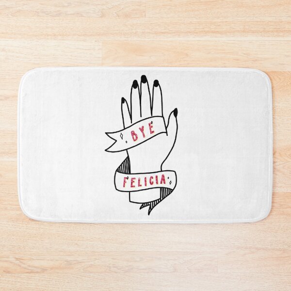 Item preview, Bye Felicia! designed and sold by mickeemariee.