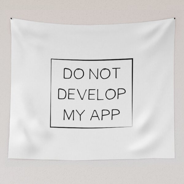 Item preview, Do Not Develop My App designed and sold by AlanPun.