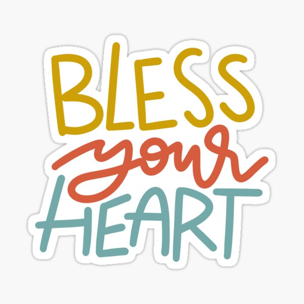 Ted Lasso Believe Sticker — Bless Your Heart