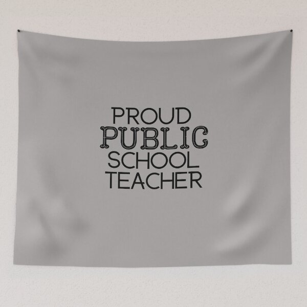 Item preview, PROUD PUBLIC SCHOOL TEACHER designed and sold by playerpup.