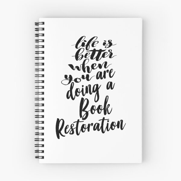 Item preview, Life Is Better When You Are Doing A Book Restoration designed and sold by ProjectX23.