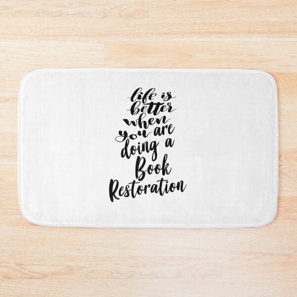 Item preview, Life Is Better When You Are Doing A Book Restoration designed and sold by ProjectX23.