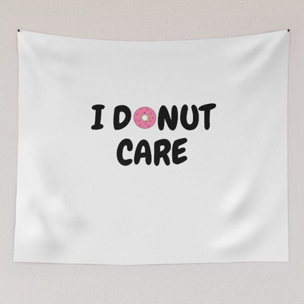 Item preview, I DONUT CARE designed and sold by FLY429.