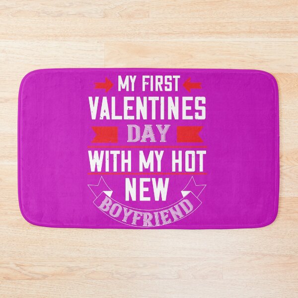 Item preview, My first Valentines day with my hot new boyfriend designed and sold by TinoThreads.
