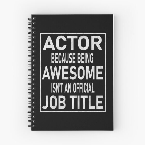 Item preview, Actor Because Being Awesome Isn't An Official Job Title product designed and sold by Grabitees.