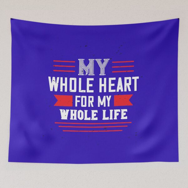 Item preview, My whole heart for my whole life designed and sold by TinoThreads.