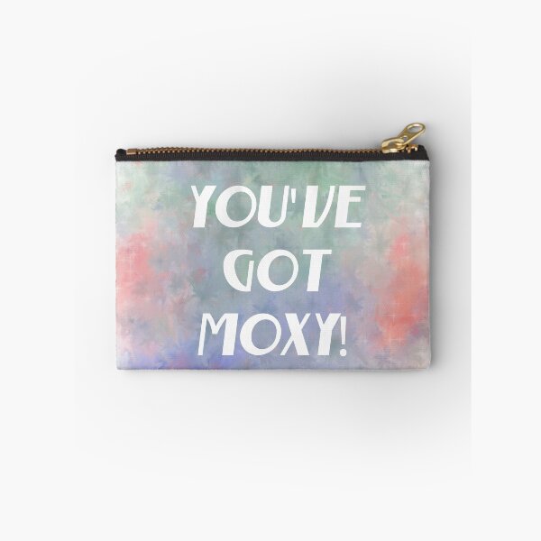 Item preview, You've Got Moxy! (white) Motivational designed and sold by Odsy.