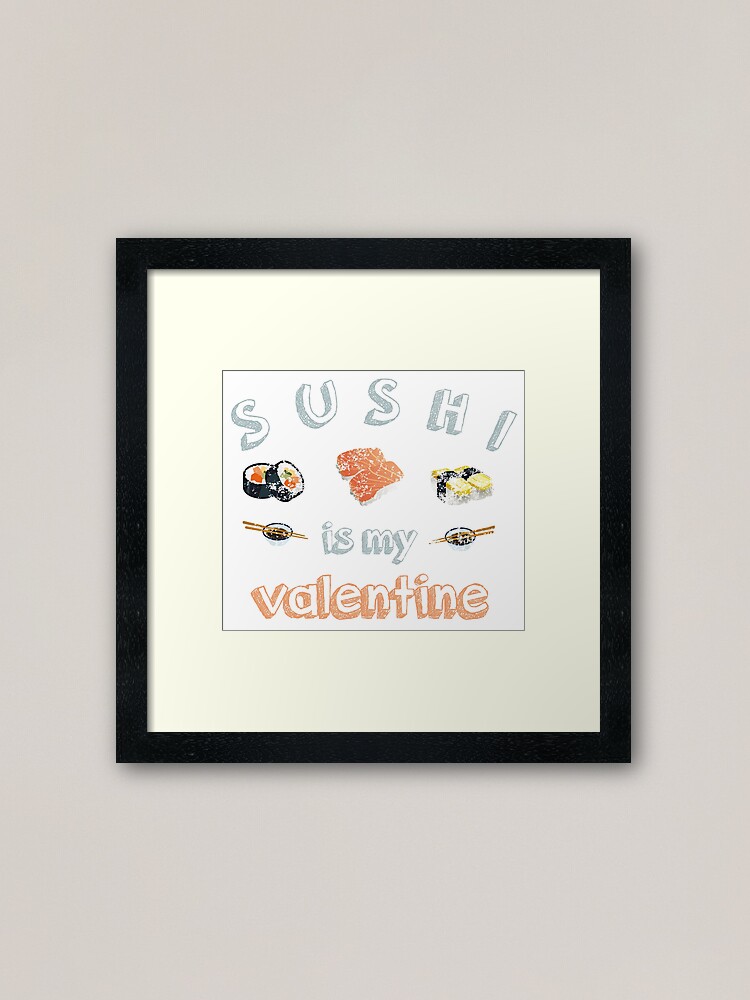 Sushi is my Valentine funny saying with cute sushi illustration perfect gift  idea for sushi lover and valentine's day - Sushi Lover Gifts - Sticker