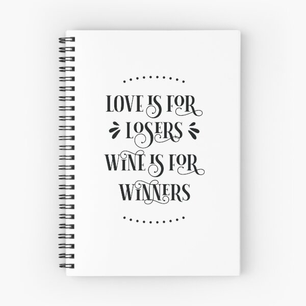 Item preview, LOVE LOSERS WINE WINNERS designed and sold by planDpromotions.