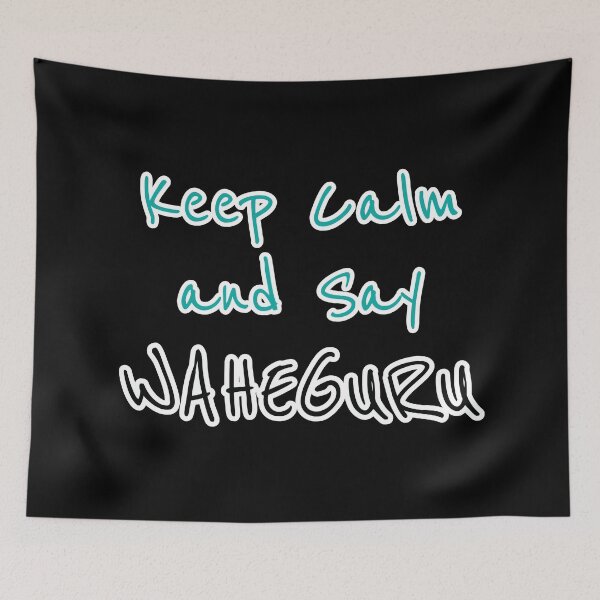 Item preview, Keep Calm and Say WAHEGURU designed and sold by difftee.