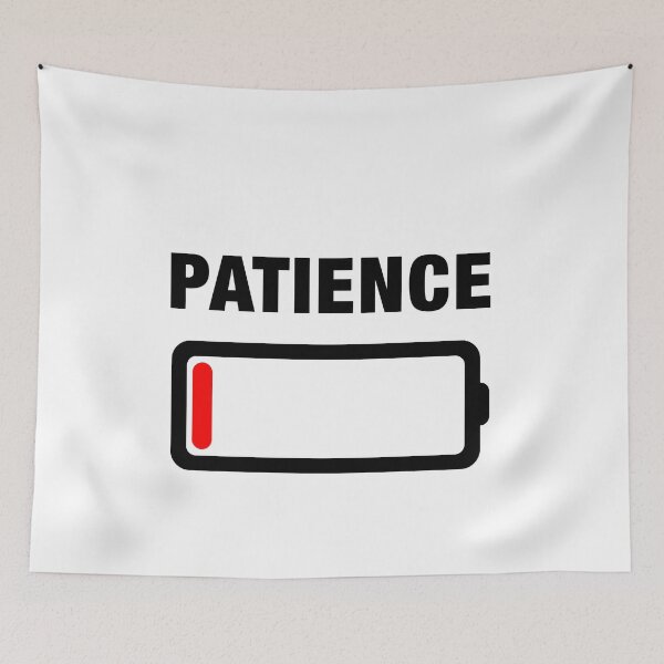 Item preview, Patience running out designed and sold by Bespired.