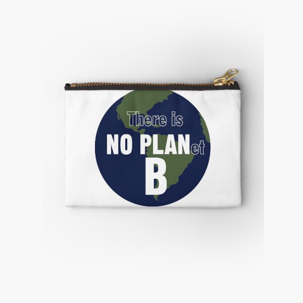 Item preview, There is NO PLanet B. Fight Climate Change designed and sold by HeardUWereDead.