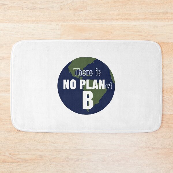 Item preview, There is NO PLanet B. Fight Climate Change designed and sold by HeardUWereDead.