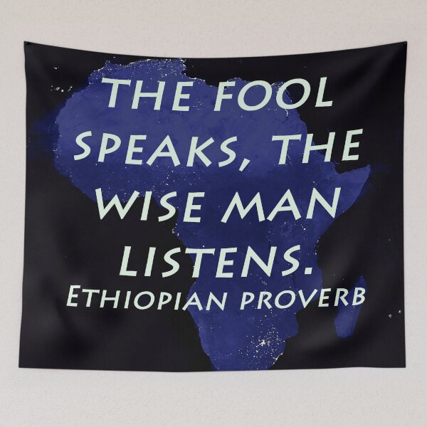 Item preview, The Fool Speaks - Ethiopian Proverb designed and sold by CrankyOldDude.