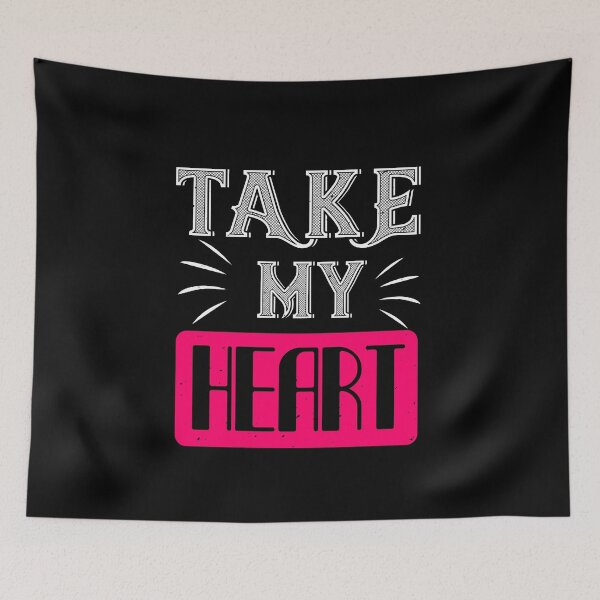 Item preview, Take my heart designed and sold by TinoThreads.