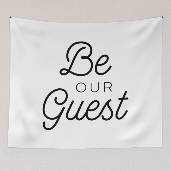 Item preview, Be our guest designed and sold by wisemagpie.
