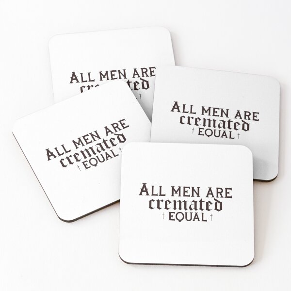 Item preview, all men Are Cremated Equal designed and sold by xBabyghoul.