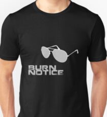 Burn Notice Unisex T-Shirt