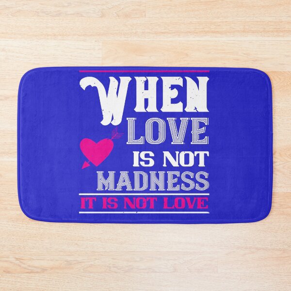 Item preview, When love is not madness it is not love designed and sold by TinoThreads.