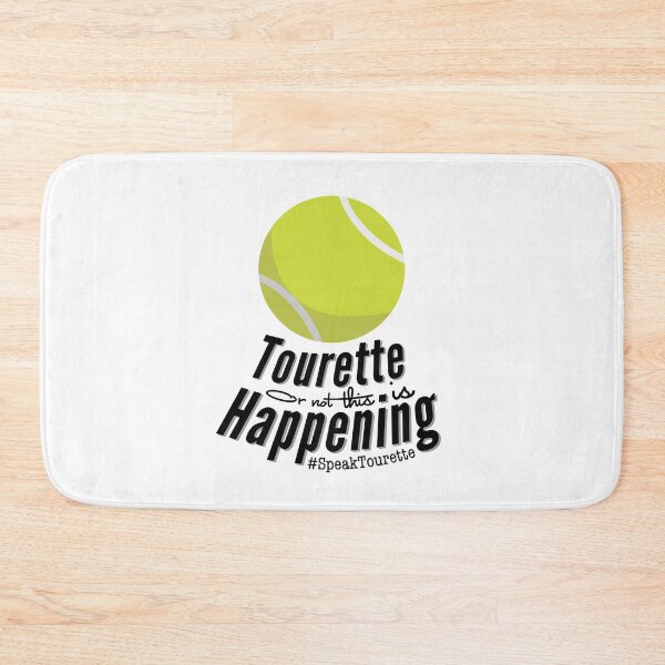Item preview, Tourette Or Not This Is Happening, Tennis - Tourettes Syndrome Awareness  designed and sold by MJDezigns.