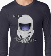 "Hey Who Turned Out The Lights" Long Sleeve T-Shirt