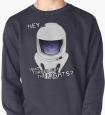 "Hey Who Turned Out The Lights" Pullover