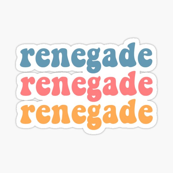 Renegade Sticker