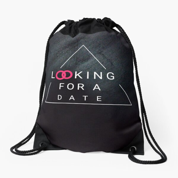 Looking for a date Drawstring Bag