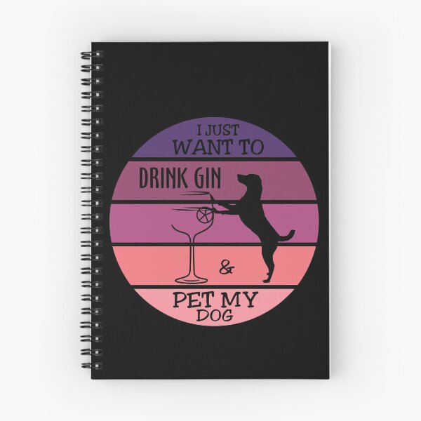 Item preview, I just want to drink gin & pet my dog designed and sold by Gerald Waters.