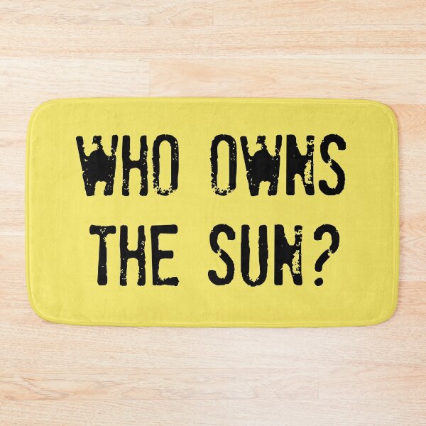 Item preview, WHO OWNS THE SUN? Who owns the sun? designed and sold by un-artiges.